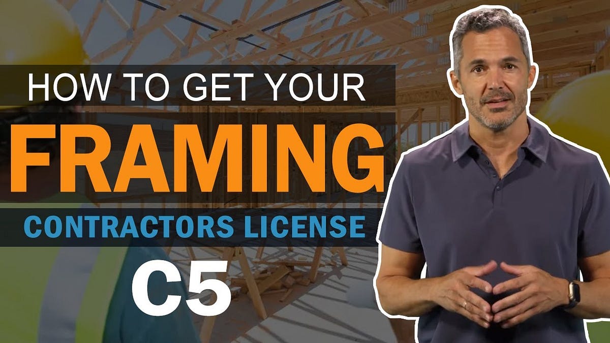 How To Get C5 Framing Contractors License by Contractors Intelligence