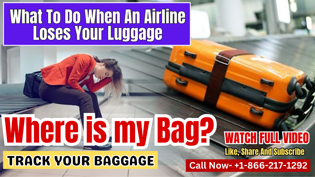 Where is my Bag? What To Do When An Airline Loses Your Luggage Track
