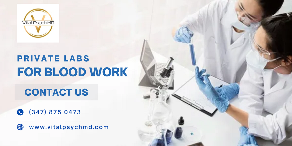 Private Lab for Blood Work — Vital Psych MD Vital Psych MD Medium