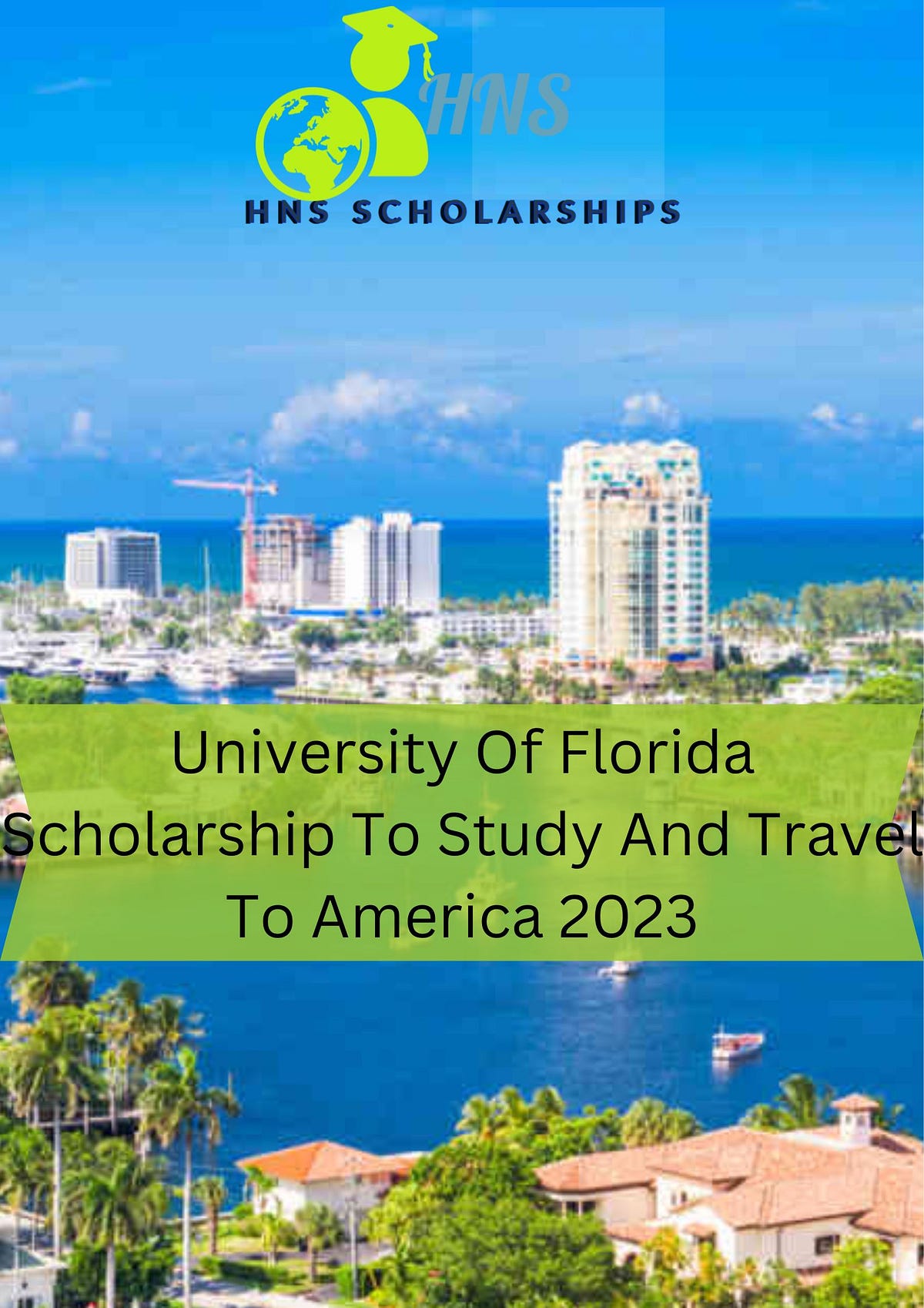 University Of Florida Scholarship To Study And Travel To America 2023 ...