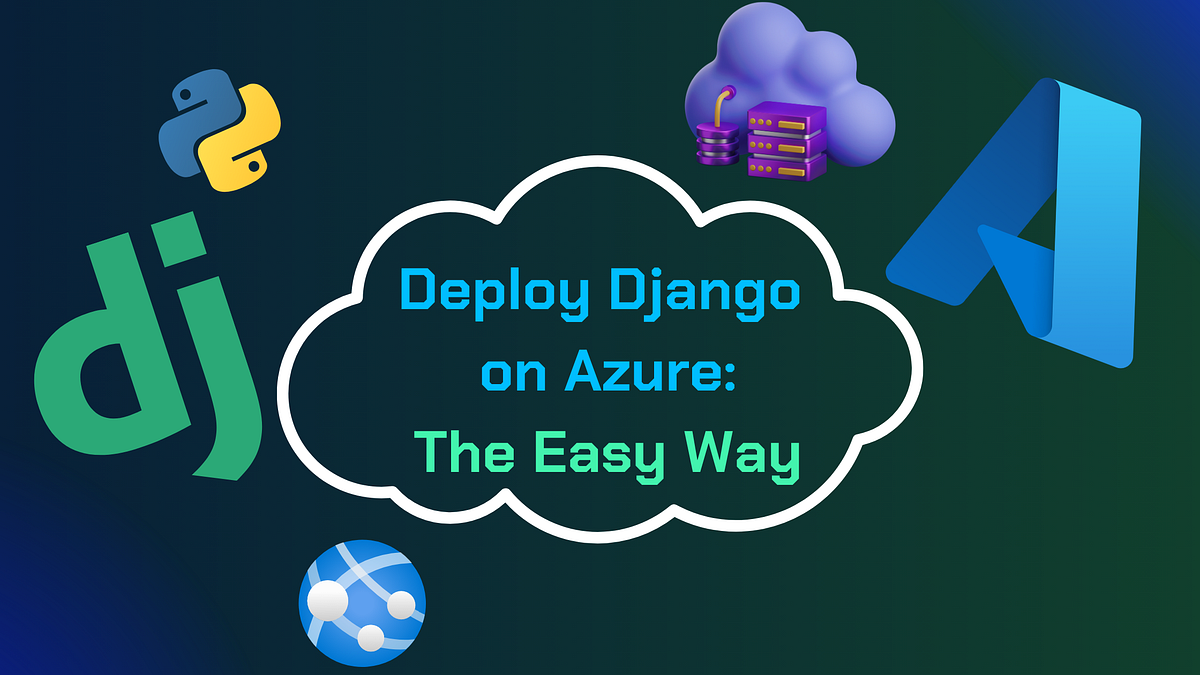 Preview image for Deploy Django to Azure — The Easy Way