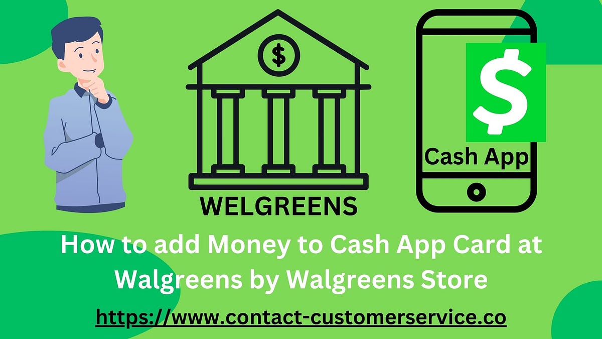 How to add Money to Cash App Card at Walgreens by Walgreens Store by Welshlogan Dec, 2023