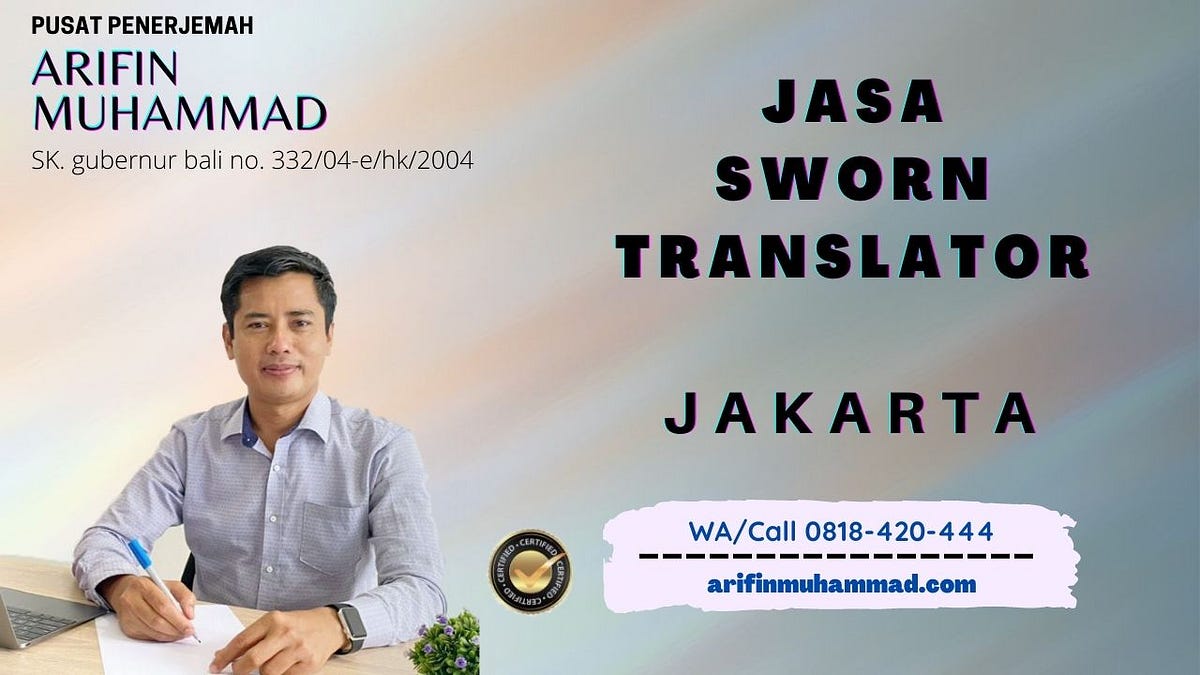 Resmi Jasa Sworn Translator Jakarta — Hub. 0818420444, Arifin