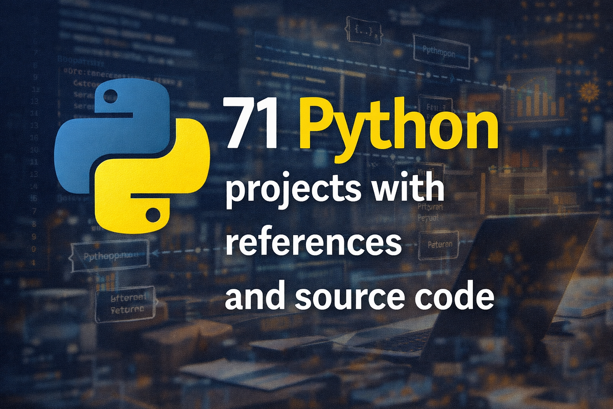 71 Python projects with references and source code | by Sanjay Saharan ...