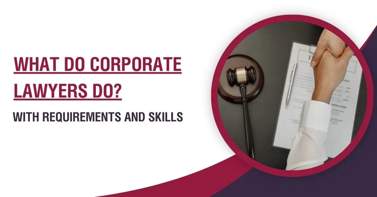 Understand the Role of Corporate Lawyers by Vartika Medium