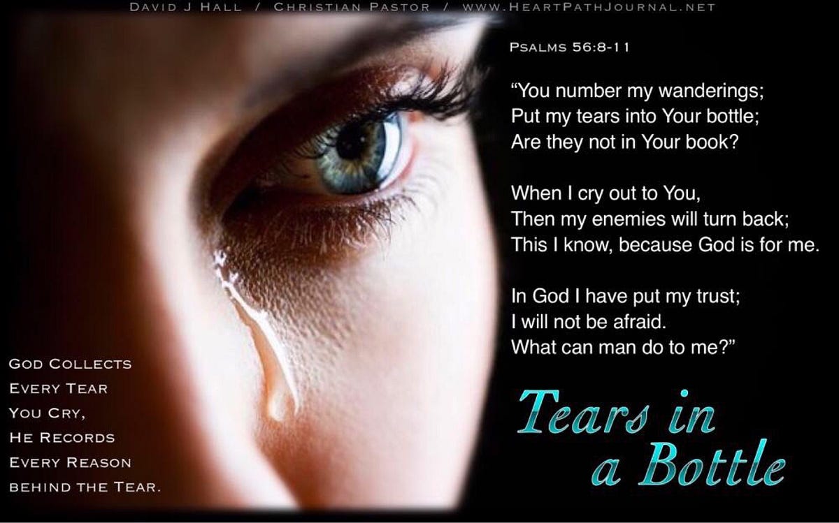 Tears In A Bottle. God remembers every single thought and… by David J