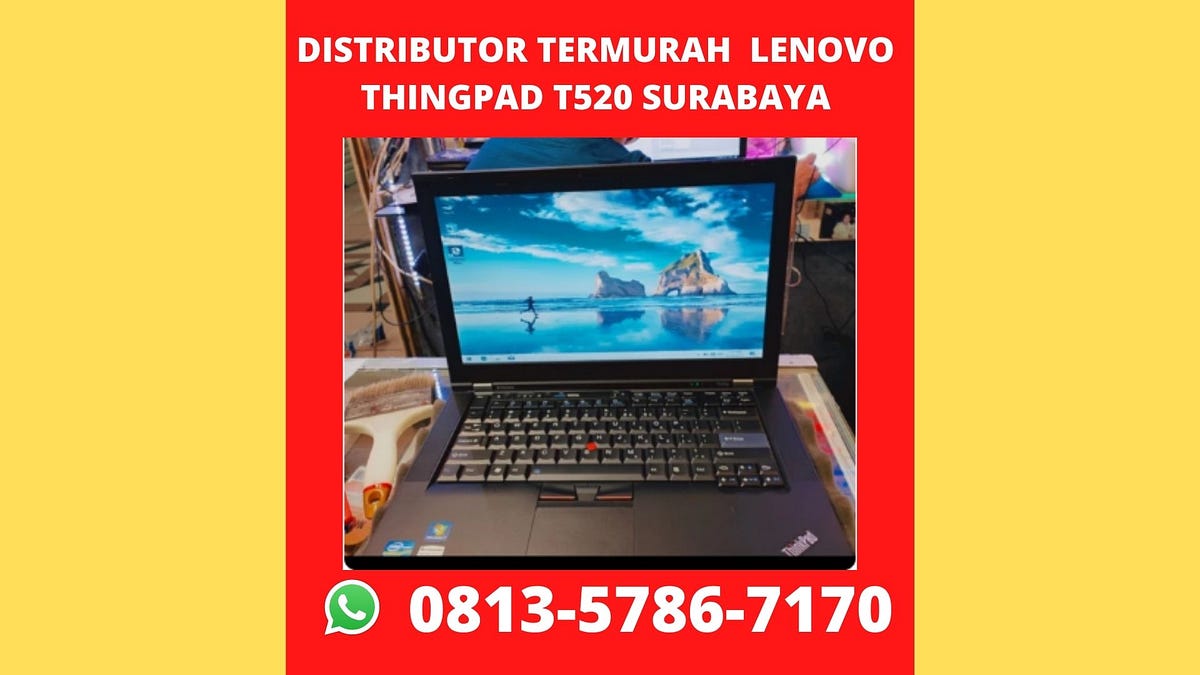 GUDANG DISKON JUAL LAPTOP LENOVO THINKPAD T520 BEKAS SURABAYA SAMPANG