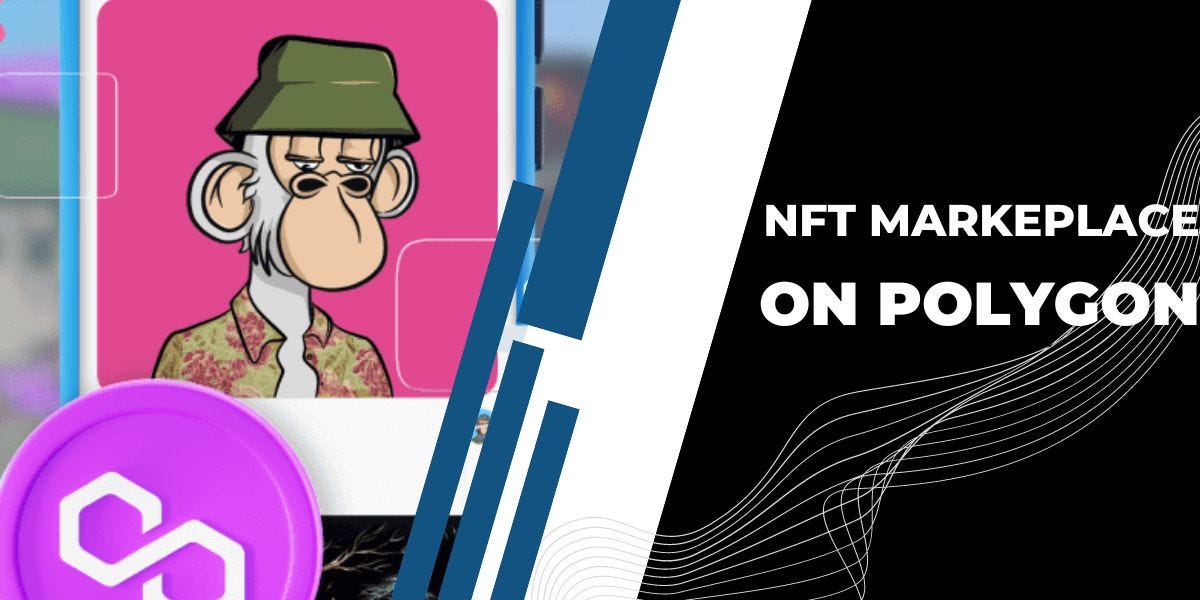Top 7 NFT Marketplaces on Polygon How to Make the Right Choice? by