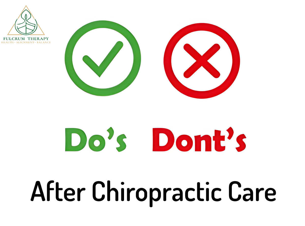 The Dos & Don’ts After Getting Chiropractic Adjustment by Dr Kimiya