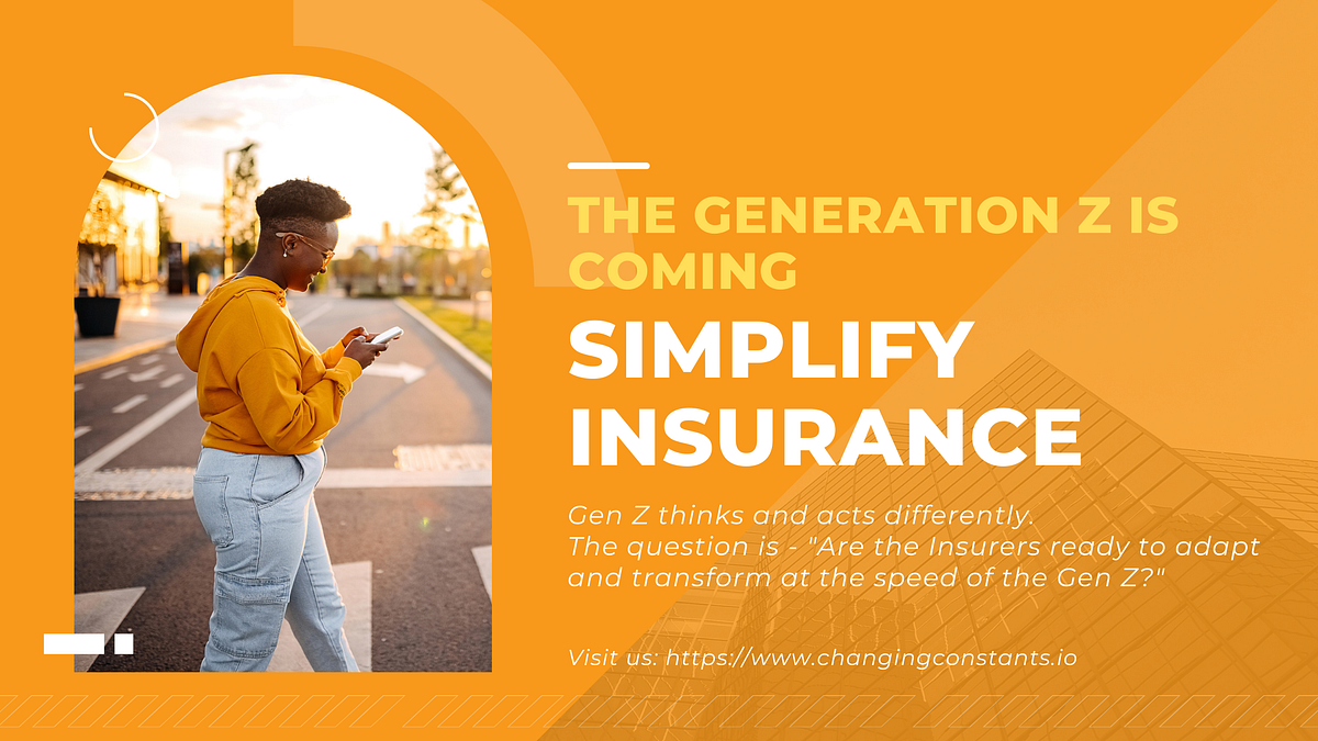 Simplify Insurance — New Age customer is coming. | by Changing ...
