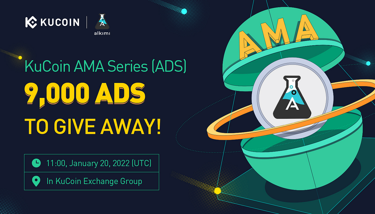 KuCoin AMA 和Alkimi (ADS) — 世界第一去中心化广告交易所| by Alkimi Exchange | Medium