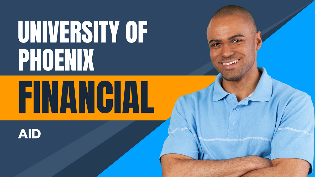 University of Phoenix financial aid by Azednews Dec, 2023 Medium