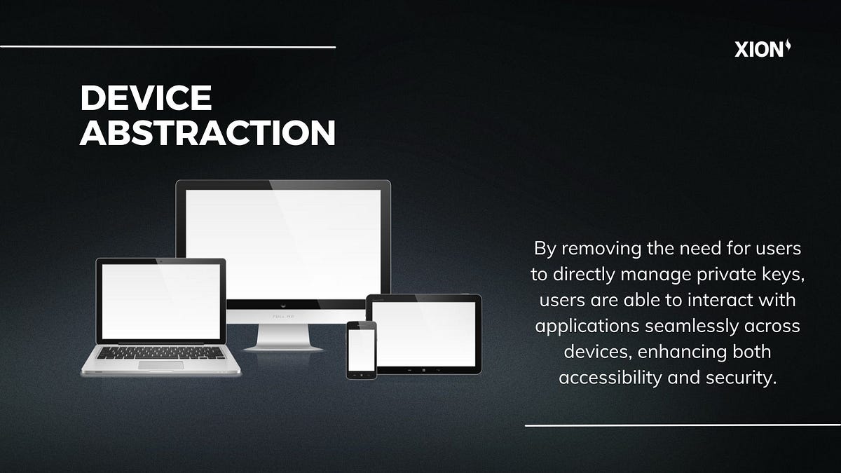 Xion Revolutionizing Blockchain Accessibility With Device Abstraction