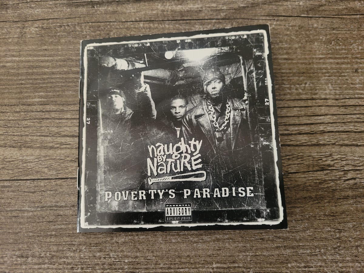 Naughty By Nature's “Poverty Paradise” | by Wayne Maye | Medium