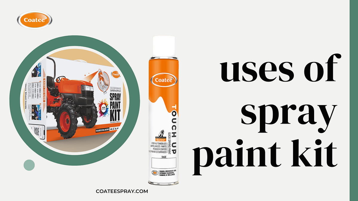 Uses of Spray Paint Kit. Spray paint what is it? by Coatee_Spray Dec, 2023 Medium