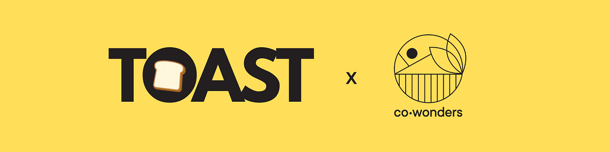 🍞 Project TOAST — Your invitation | by Co-Wonders | Medium