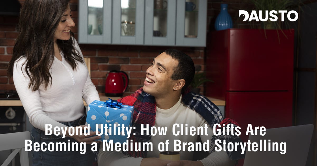 Beyond Utility: How Client Gifts Are Becoming a Medium of Brand Storytelling
