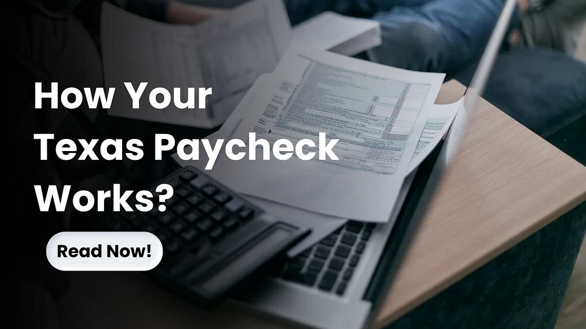 What is Texas Paycheck Calculator? by Cejipoce Dec, 2023 Medium