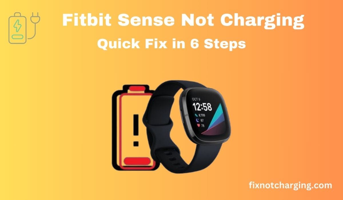 Why Your Fitbit Sense Is Not Charging Quick Fix in 6 Steps 2024 by