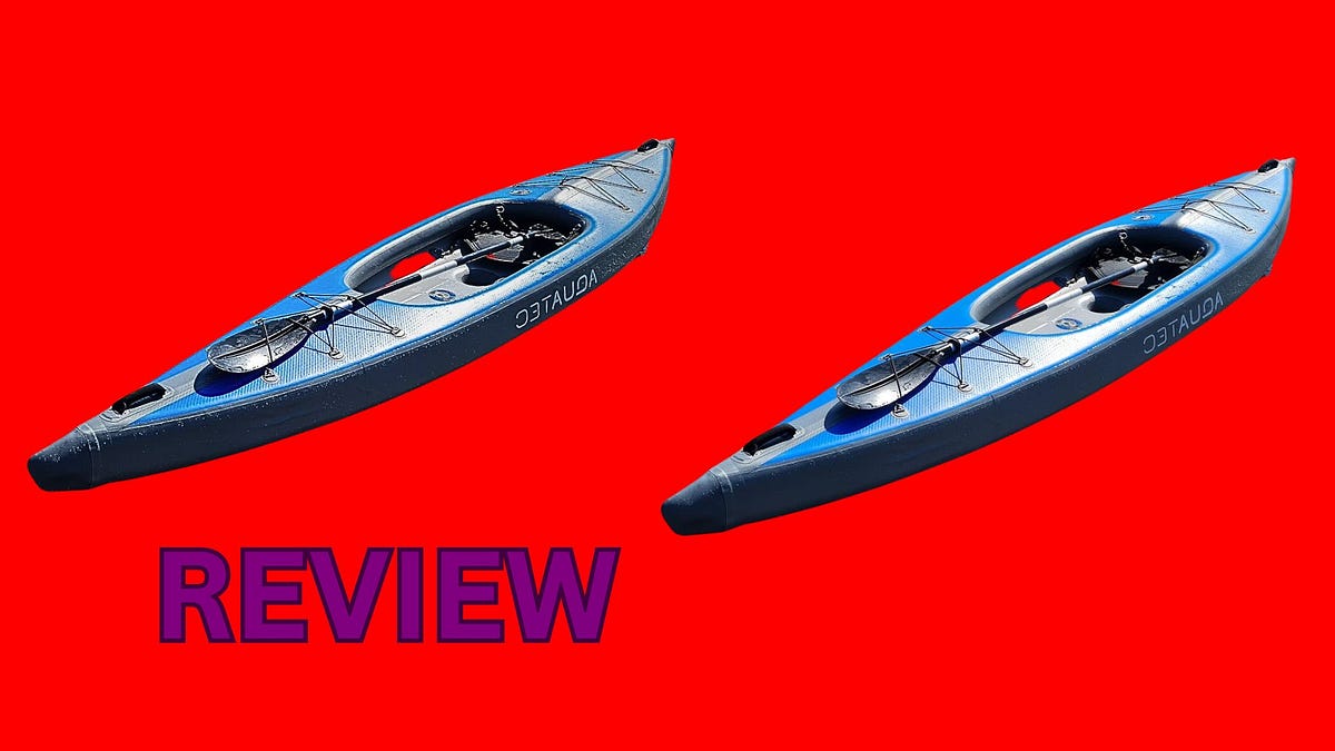 Aquatec Kayak Uk Review: Unveiling the Aquatic Adventure | by Tomy79 |  Medium