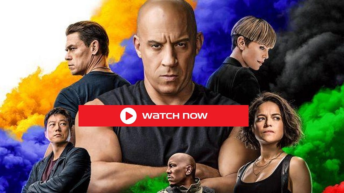 Watch Fast and Furious 9 Free Streaming! How to From anywhere? | by