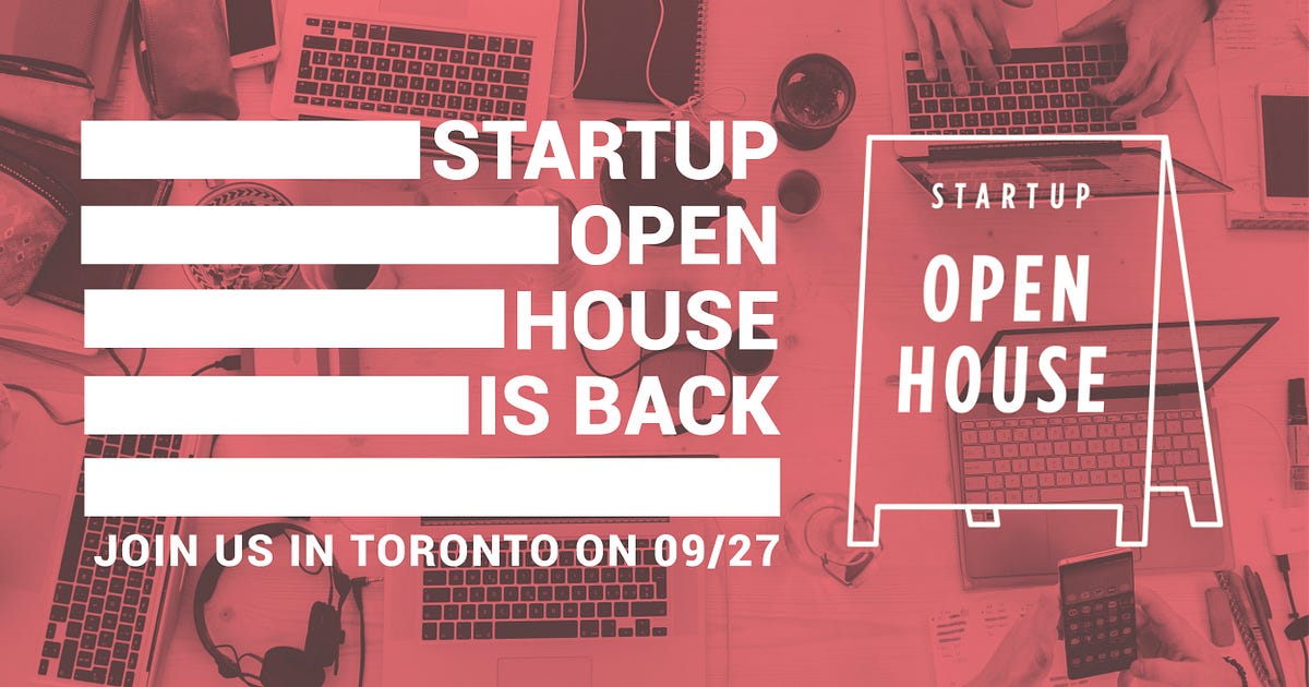 8 things you should know about the Toronto Startup Open House by
