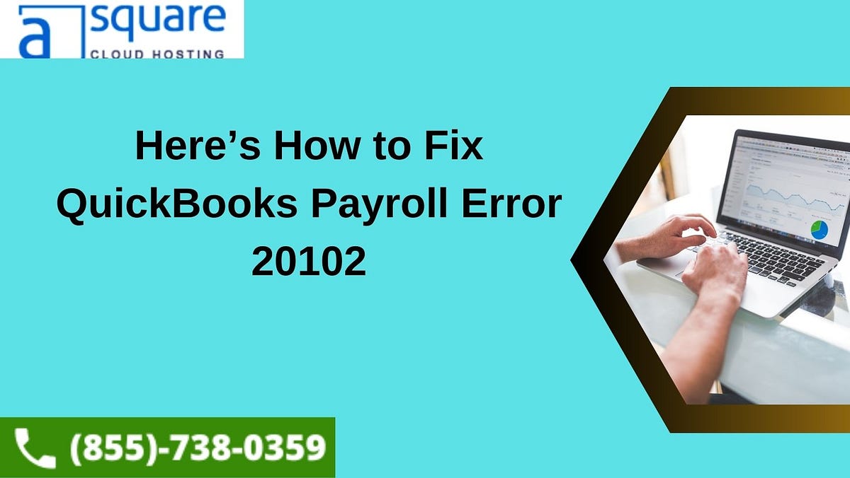 Here’s How to Fix QuickBooks Payroll Error 20102 by smith roy Dec