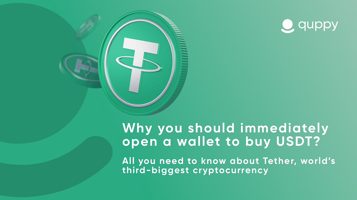 Why you should immediately open a wallet to buy USDT | by Quppy | Medium