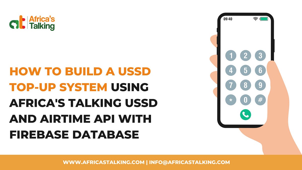 How to Build a USSD Top-Up System Using Africa’s Talking USSD and ...