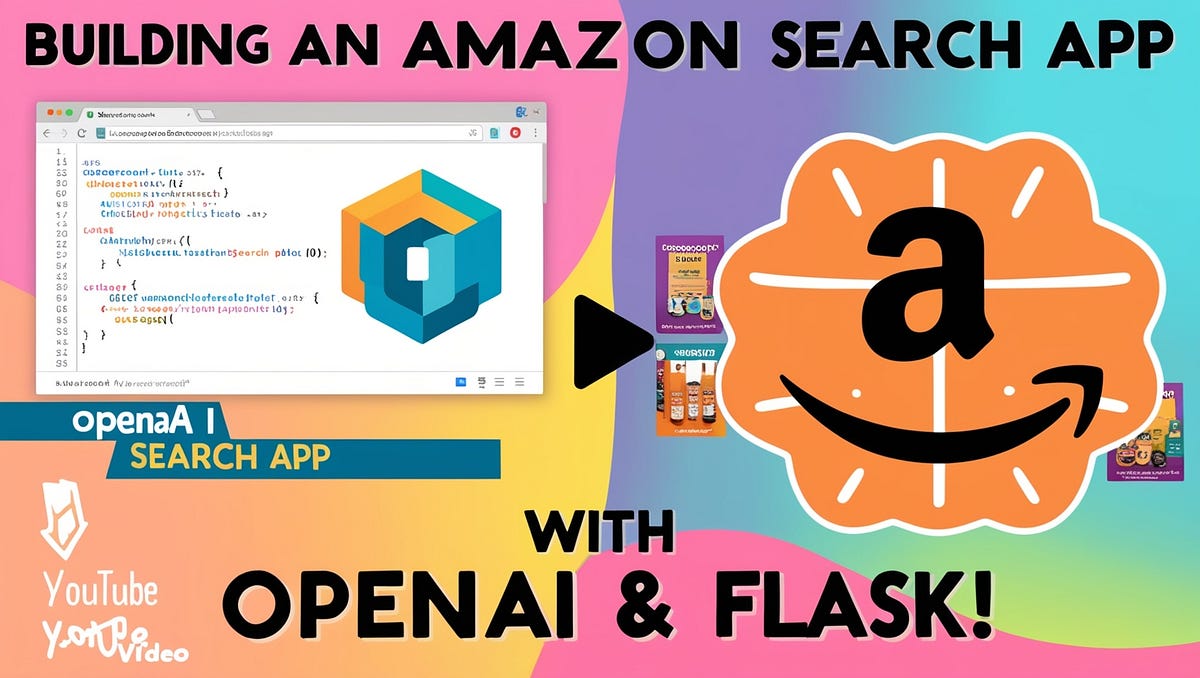 Building an Amazon Search App with OpenAI and Flask by Ajay Naha