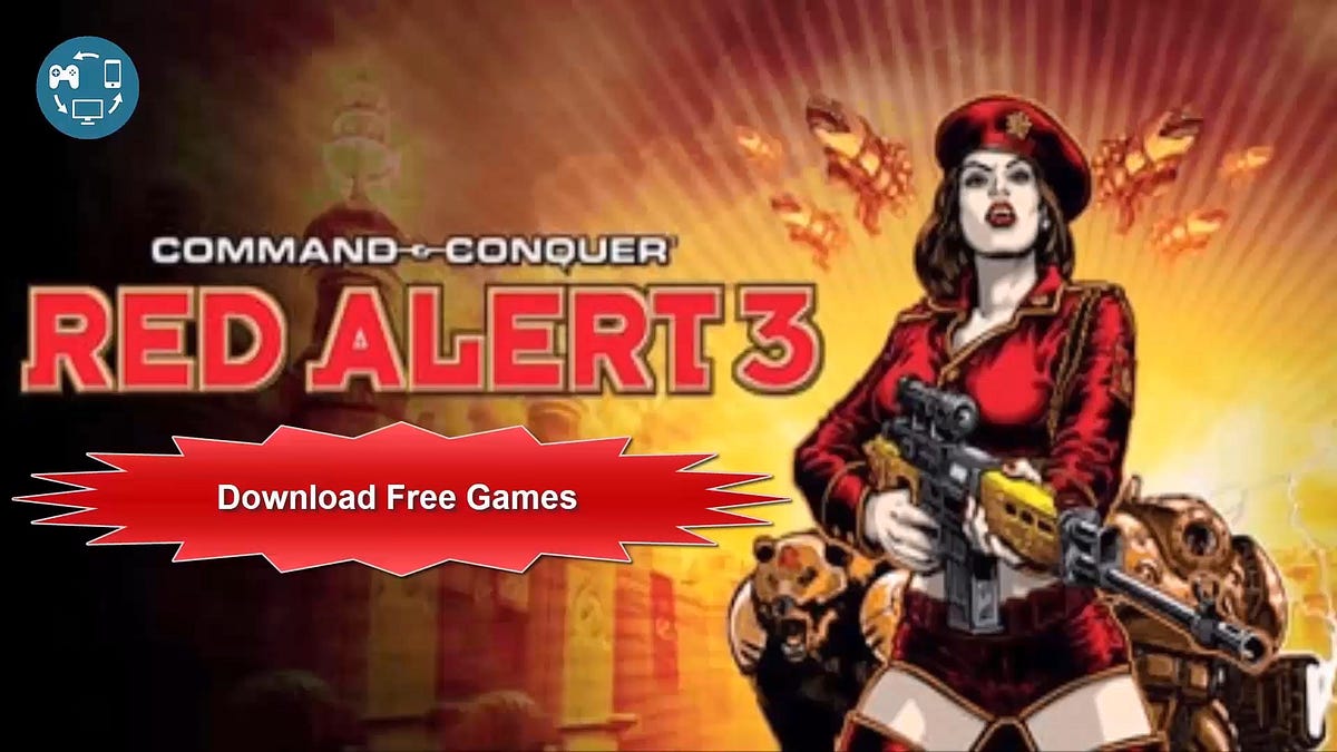 red alert 3 free download free google drive