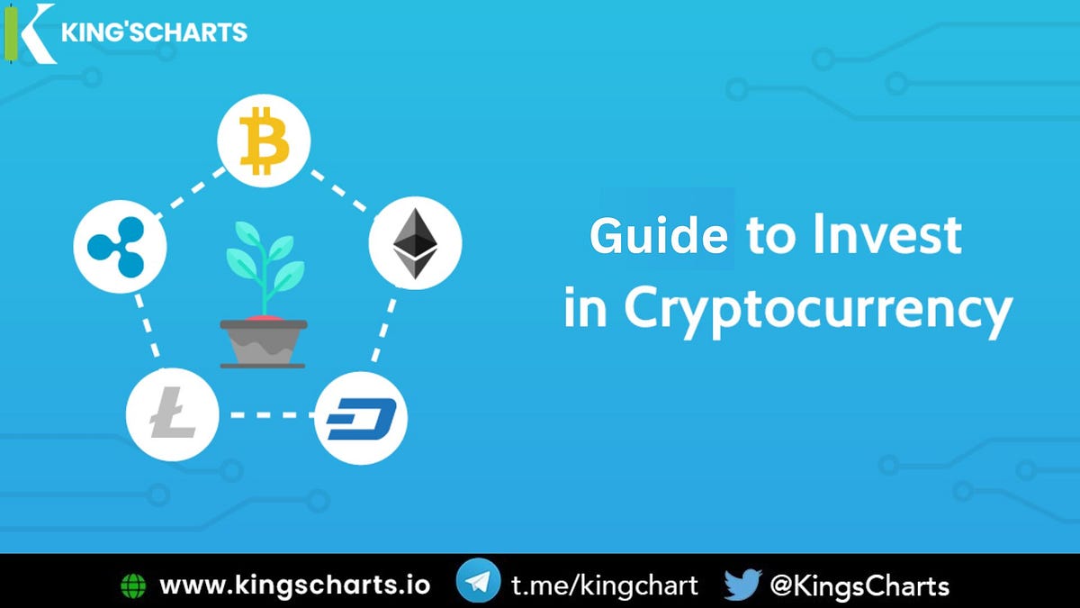 A Step-by-Step Guide to Invest in Cryptocurrency | by Kings Charts | Medium