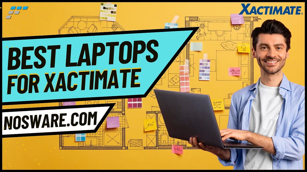 10 Best Laptops For Xactimate (2023) — Nosware by Nosware Sep, 2023