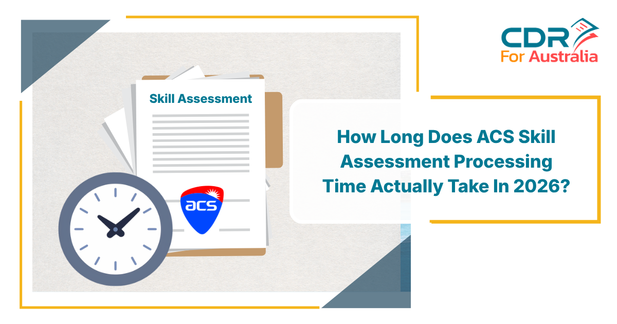 ACS Skill Assessment Processing Time in Australia (2026 Guide)