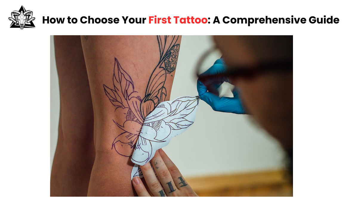 How to Choose Your First Tattoo: A Comprehensive Guide | by Aries ...