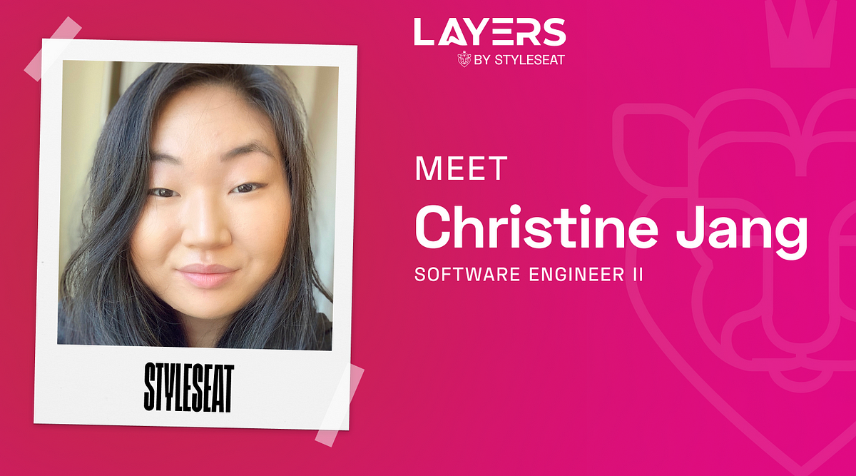 My First 90 Days at StyleSeat: Meet Christine Jang, Software Engineer ...