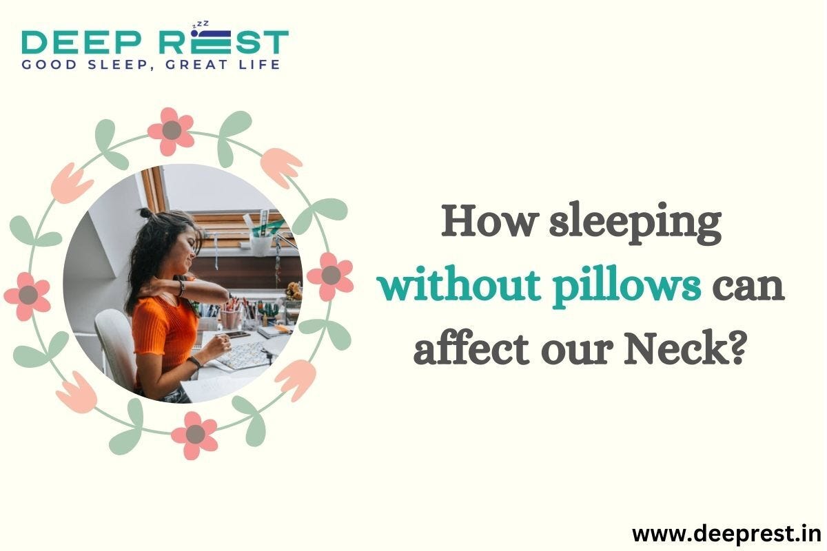 How sleeping without pillows can affect our Neck? by Deeprest