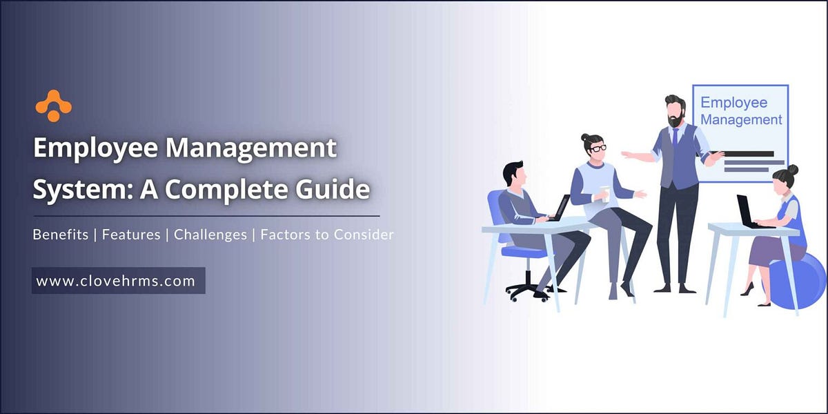 A Comprehensive Guide On Employee Management System | by CloveHRMS ...