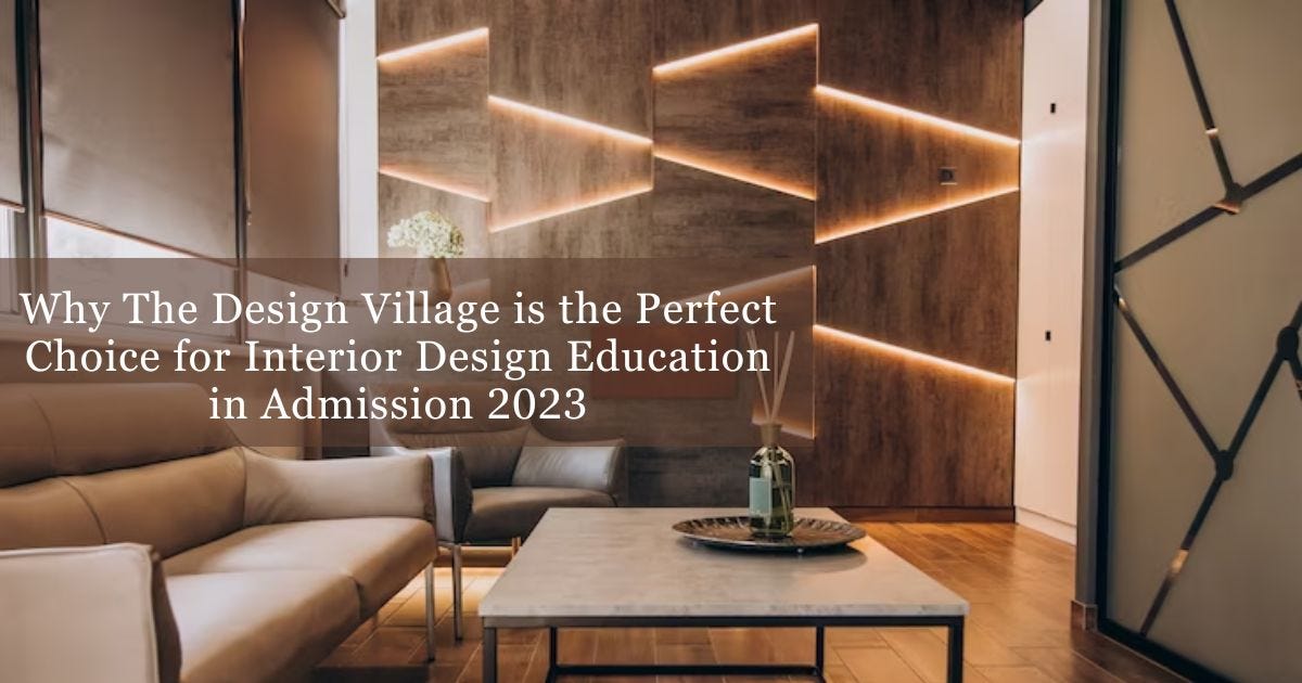 Why The Design Village is the Perfect Choice for Interior Design
