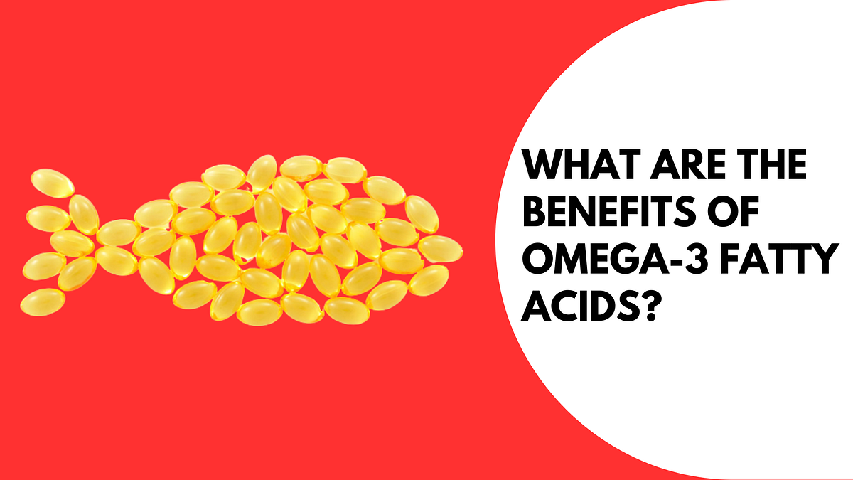 What Are the Benefits of Omega3 Fatty Acids? by Malhotraisha Jun
