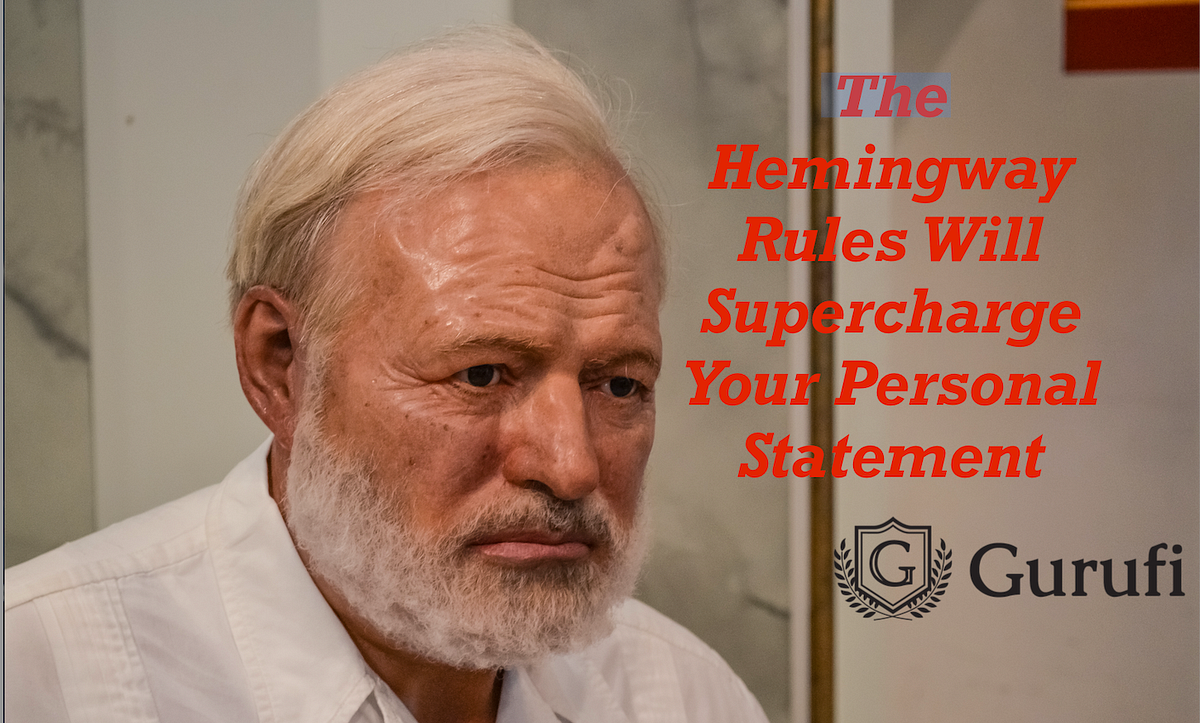 use-the-hemingway-rules-for-a-powerful-personal-statement-by-the