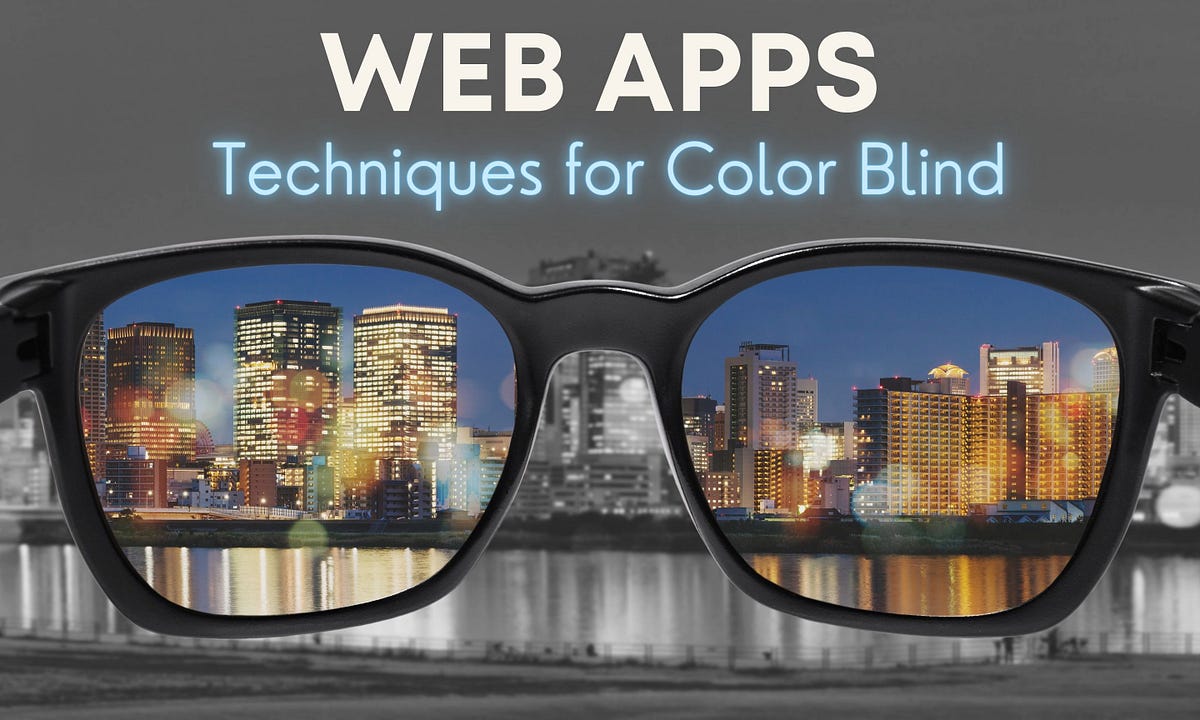 Techniques for Color Blind Friendly Web Apps using Chrome DevTools | by  Nethmi Wijesinghe | Bits and Pieces