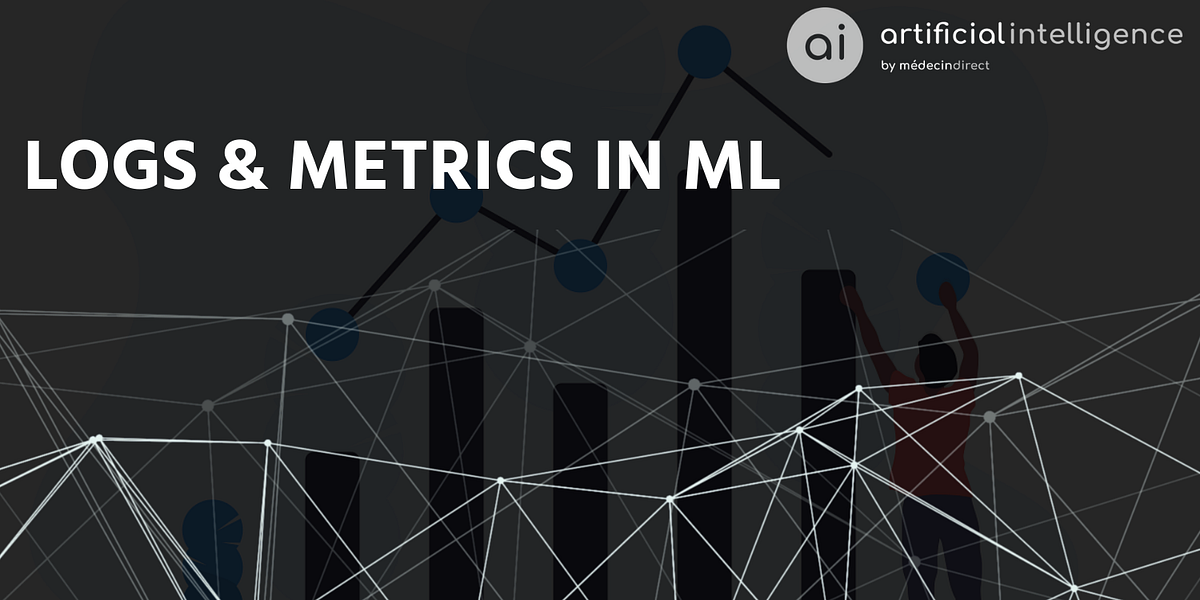 Logs and metrics in ML. A free solution to keep track of your… | by ...