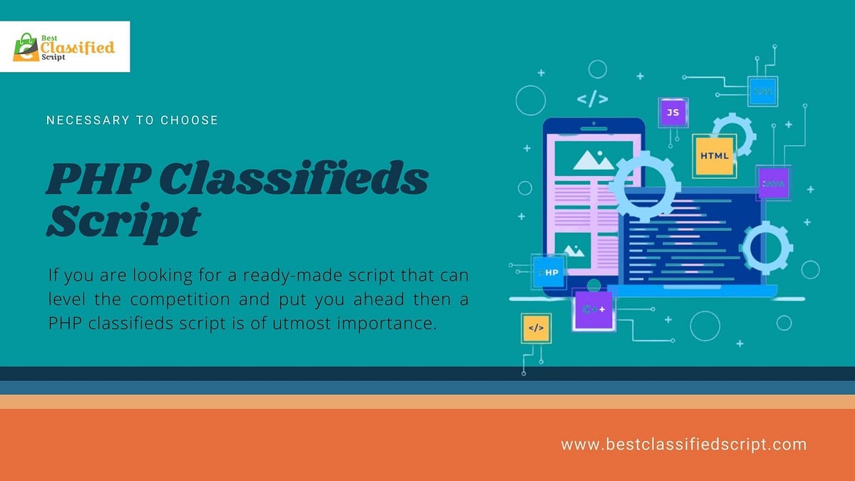 Why Is It So Necessary to Choose a PHP Classifieds Script? | by Best ...