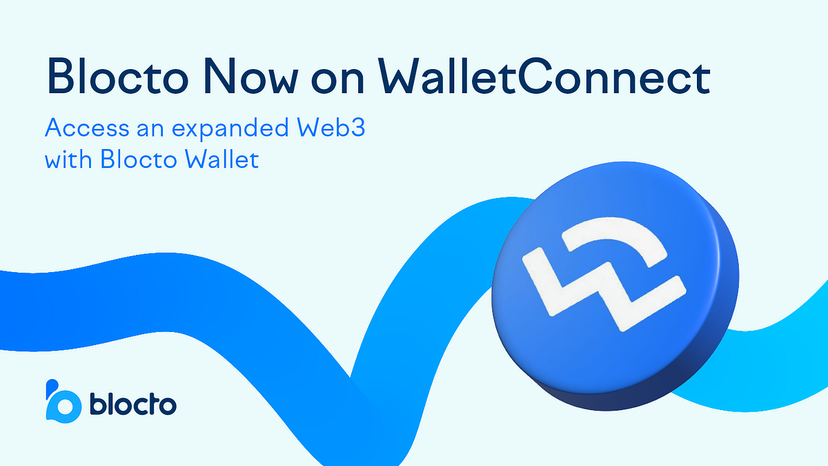 Blocto Now on WalletConnect!. Our new partnership gets us closer to… | by  Mimi Chin | Blocto