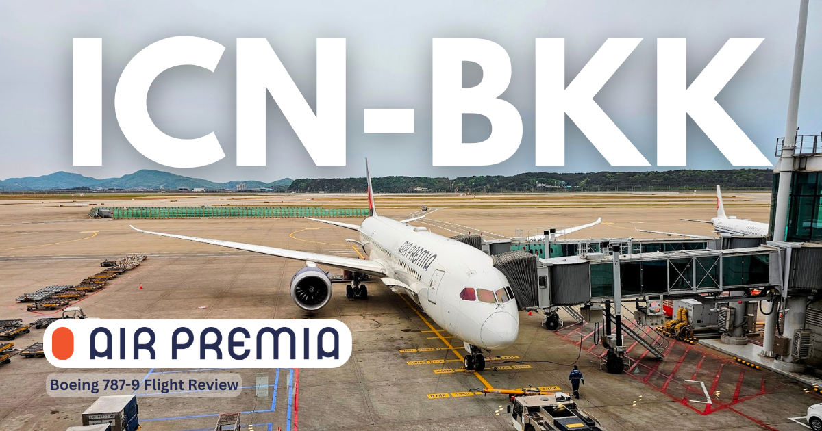รีวิวสายการบิน Air Premia บินไปกลับเกาหลีด้วย Boeing 787–9 ปี 2026