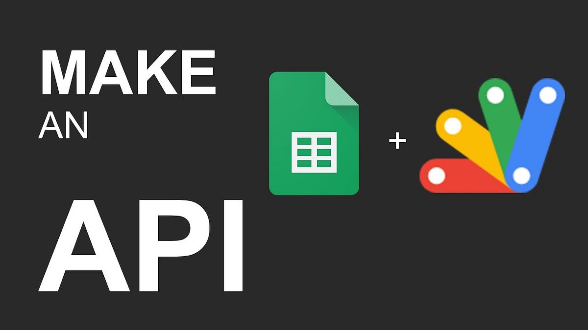 Google Apps Script: Creating a Dynamic Web API to fetch Google ...
