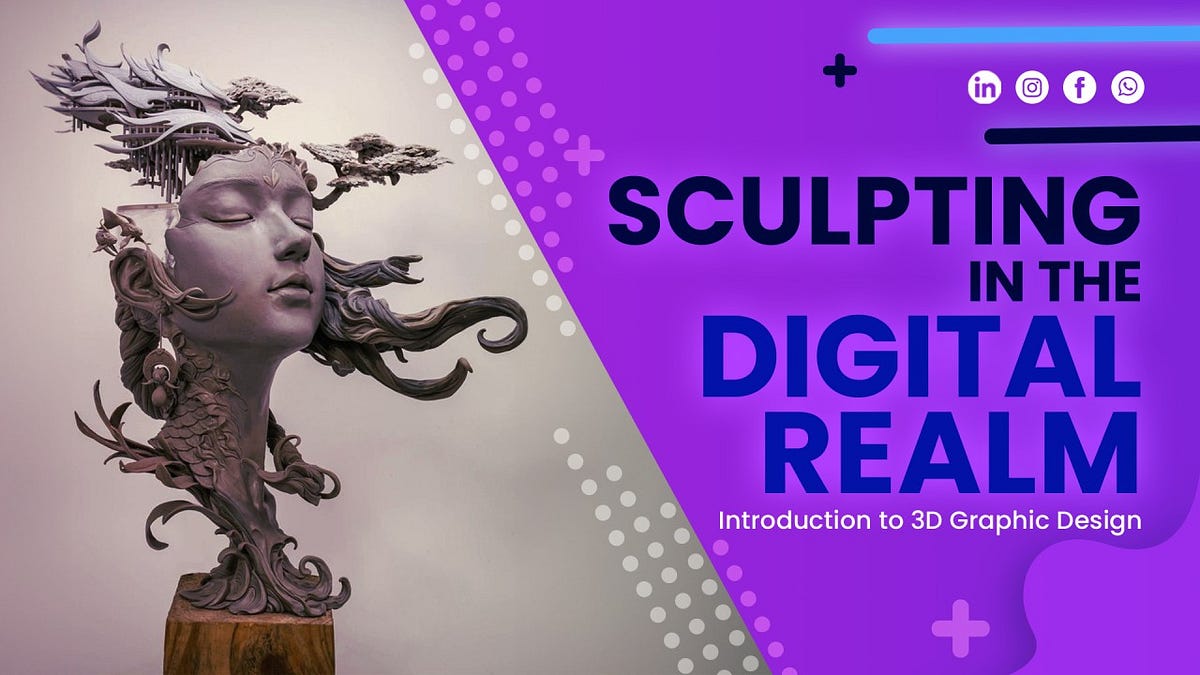 Unveiling the Wonders of Digital Sculpting: From Imagination to 3D ...