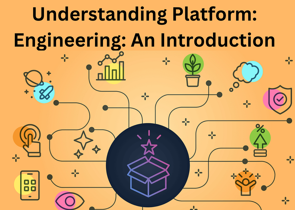 Understanding Platform Engineering an introduction. by Seifeddine