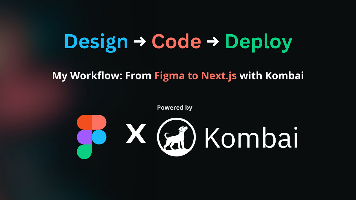 From Figma to Next.js: How I Built a Functional UI Using Kombai | by ...